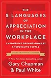 5 Languages of Appreciation in the Workplace, The by 