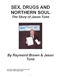 Image de Sex, Drugs and Northern Soul (English Edition)
