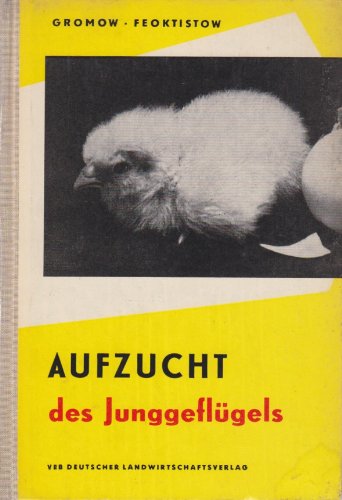 Aufzucht des Junggeflügels