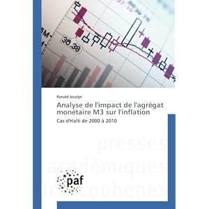 Analyse de l'impact de l'agregat monetaire M3 sur l'inflation: Cas d'Haïti de 2000 A 2010