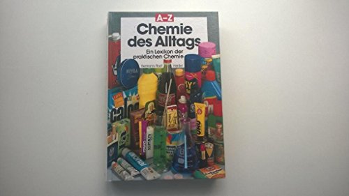 Chemie des Alltags A-Z