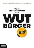 Cover zum Buch Vom Systemtrottel zum Wutbürger