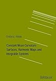 Image de Constant Mean Curvature Surfaces, Harmonic Maps and Integrable Systems (Lectures in Mathematics. ETH Zürich)