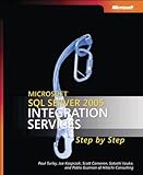 Microsoft SQL Server 2005 Integration Services Step by Step (Step by Step Developer) (English Edition) by 