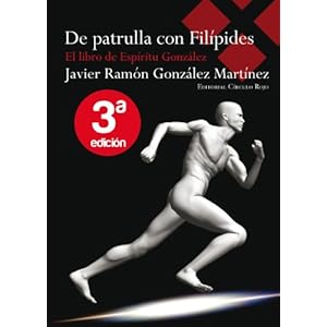 De patrulla con Filípides (El libro de Espíritu González nº 1)