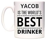 Acabado blanco brillante YACOB IS THE WORLD\'S BEST DRINKER Taza por WeDoMugs