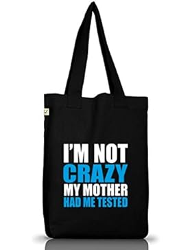 Shirtstreet24, I'M NOT CRAZY, Jutebeutel Stoff Tasche Earth Positive