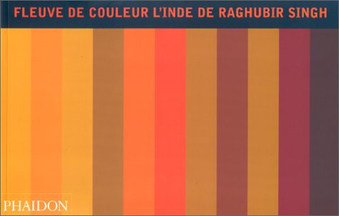 Fleuve de couleur : L'Inde de Raghubir Singh en ligne
