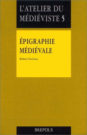 Epigraphie médiévale francais Epigraphie médiévale francais
