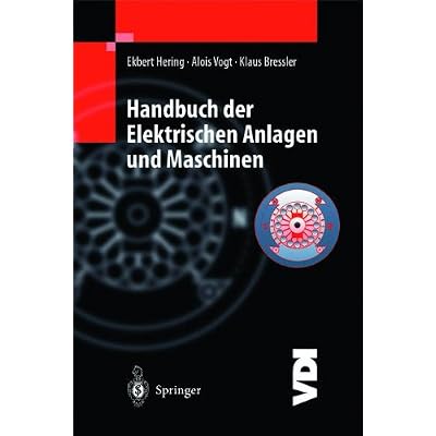 [PDF] Download Handbuch der Elektrischen Anlagen und Maschinen (VDI-Buch) (German Edition) Kostenlos