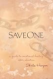 Image de Saveone: A Guide to Emotional Healing After Abortion