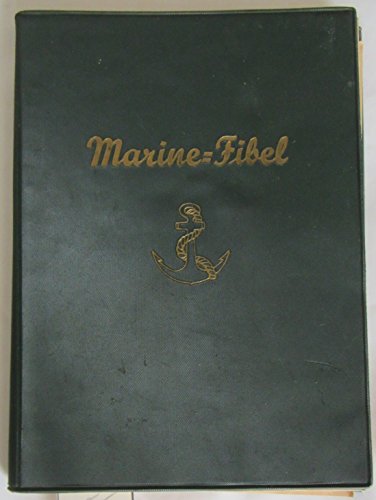 Marine-Fibel. T. 3. Das Felddienst-ABC