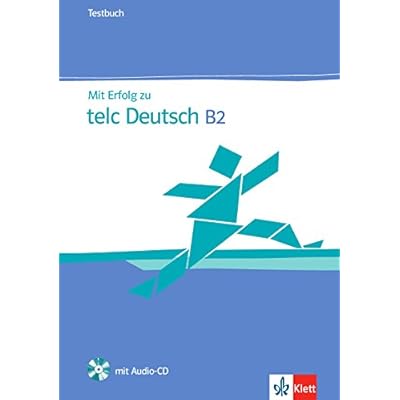Mit Erfolg Zu Telc Deutsch B2 Zertifikat Deutsch Plus Testbuch Mit Audio Cd Testbuch Audio Cd Mit Erfolg Zu Telc Deutsch B2 Zertifikat Deutsch Plus Testbuch Mit Audio Cd Testbuch Audio Cd Pdf Download