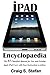 Produktbild iPad Encyclopaedia: The #1 classified manual for new and existing Apple iPad users with easy instructions to follow
