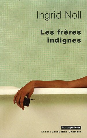 couverture de : FR&Egrave;RES INDIGNES (LES)
