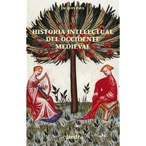 Historia intelectual del occidente medieval / Medieval Intellectual History of Western
