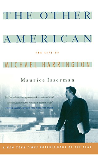 The Other American The Life Of Michael Harrington (English Edition)