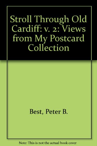 Preisvergleich Produktbild Stroll Through Old Cardiff: v. 2: Views from My Postcard Collection