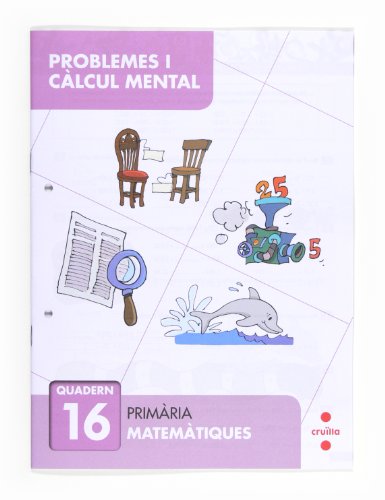 Problemes i càlcul mental 16 Primària