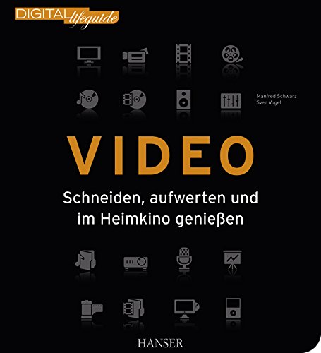 Preisvergleich Produktbild Video: Schneiden, aufwerten und im Heimkino genießen