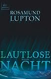 Bücher Neuerscheinungen 2022 - Lautlose Nacht: Roman von Rosamund Lupton