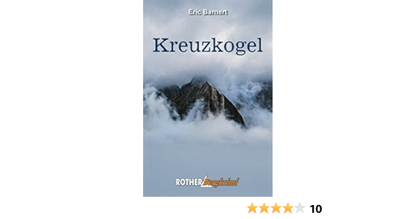 Kreuzkogel Rother Bergkrimi Amazon De Barnert Eric Bucher