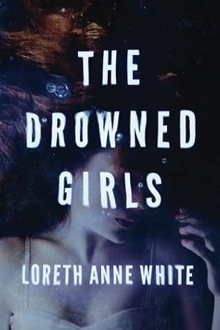 The Drowned Girls - Loreth Anne White