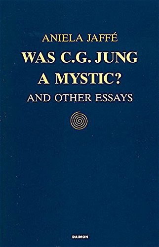 Was C. G. Jung a Mystic: And Other Essays livre