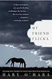 My Friend Flicka by Mary O'Hara, Dave Blossom