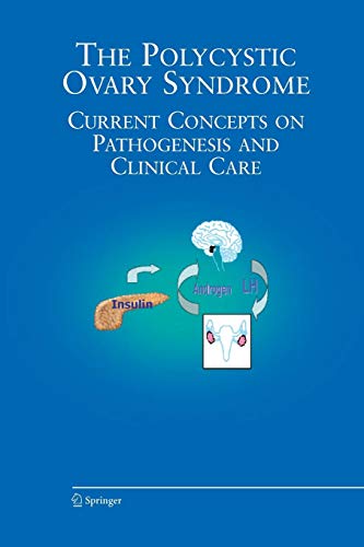 The Polycystic Ovary Syndrome: Current Concepts on Pathogenesis and Clinical Care: 27 (Endocrine Updates)