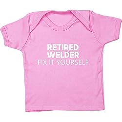 HippoWarehouse Retired Welder Fix it Yourself Camiseta Unisex bebé Manga Corta