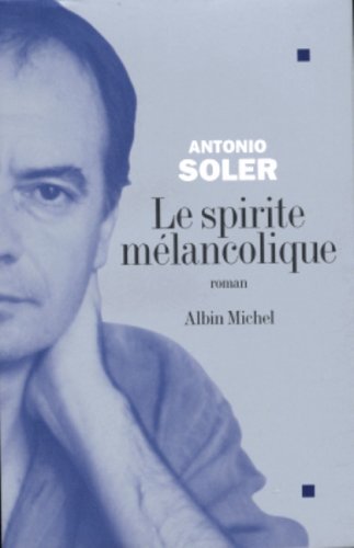 couverture de : Le spirite m&eacute;lancolique