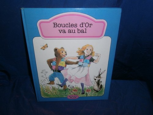 couverture de : BOUCLES D'OR VA AU BAL