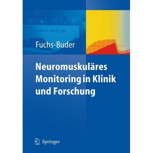 [PDF] Neuromuskuláres Monitoring in Klinik und Forschung KOSTENLOS DOWNLOAD