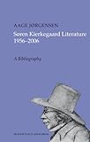 Image de Soren Kierkegaard Literature 1956-2006: A Bibliography