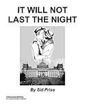 Image de It Will Not Last The Night (English Edition)