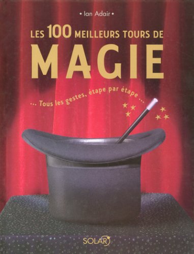 couverture de : Les 100 meilleurs tours de magie