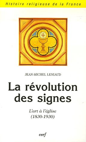 Download La révolution des signes : L'art à l'église (1830-1930) Download La révolution des signes : L'art à l'église (1830-1930)