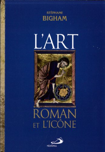 Téléchargez gratuitement ebook ebook L'art roman et l'icone 2894208952 E-book RTF