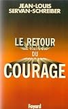 Le retour du courage
