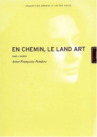 couverture de : En Chemin-Le Land Art / Partir