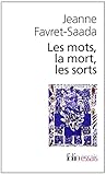 Les mots, la mort, les sorts