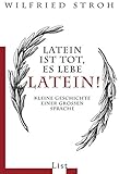 Latein ist tot, es lebe Latein!: Kleine Geschichte einer großen Sprache (0) by 