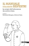 Il manuale dell'abate Silvestri. Le origini dell'educazione dei sordi in Italia