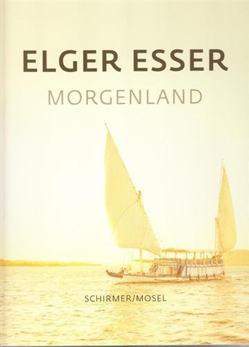 Elger Esser: Orient
