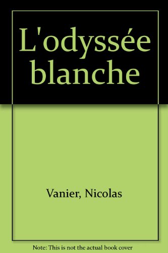 L'odyssée blanche