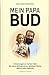 Mein Papa Bud: Erinnerungen by 