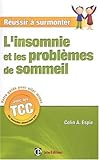 Réussir à Surmonter l'Insomnie et les Problèmes de Sommeil