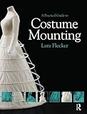 Image de A Practical Guide to Costume Mounting