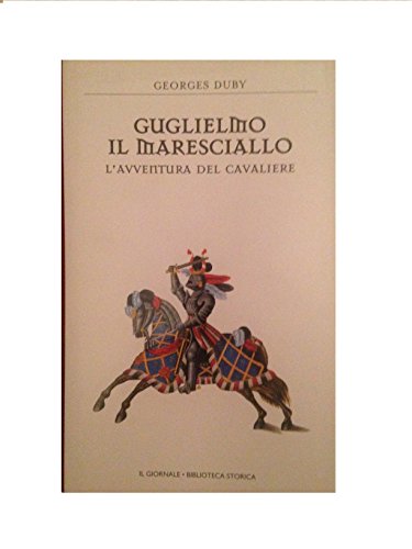 Guglielmo il maresciallo l'avventura del cavaliere